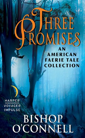 [An American Fairie Tale 2.50] • Three Promises